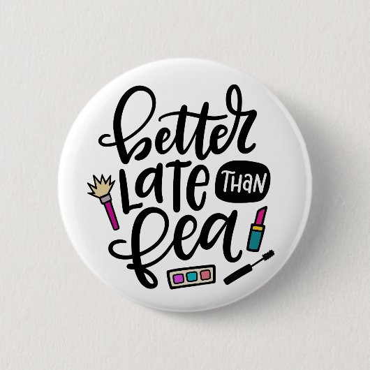 Beter laat dan fea, Spanglish Ronde Button 5,7 Cm (Voorkant)