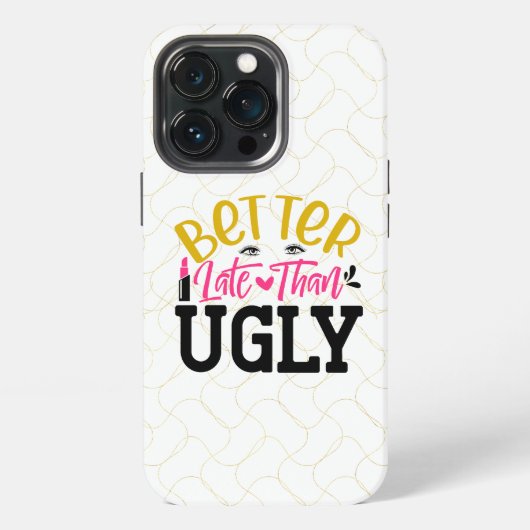 Beter Laat Dan Lelijk iPhone Hoesje (Achterkant)