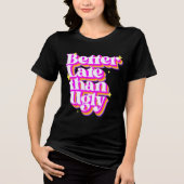 Beter laat dan lelijk retro Shirt (Voorkant)