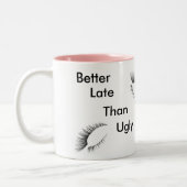 Beter laat dan lelijke Mok (Links)