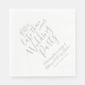 Beter laat dan nooit grijs bruiloft servet (Voorkant)