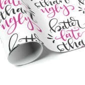 Beter laat dan Ugly Cadeaupapier (Rol Hoek)