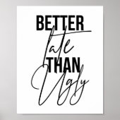 Beter laat dan Ugly Poster (Voorkant)