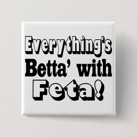 Beter met feta vierkante button 5,1 cm (Voorkant)