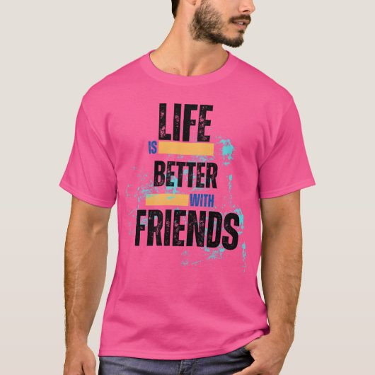 Beter met Vriendenhemd Motivationale T-shirt (Voorkant)