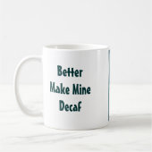 Beter mijn decaf maken koffiemok (Links)