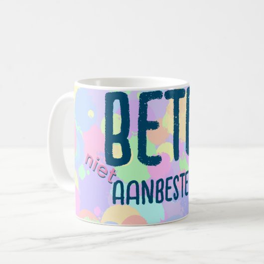 Beter niet aanbesteden koffiemok (Voorkant links)