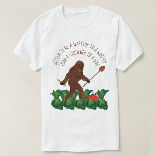 Beter om een Warrior te zijn in een tuin T-shirt (Design voorkant)