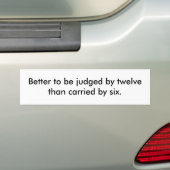 Beter om te worden beoordeeld door twaalf dan door bumpersticker (Op auto)