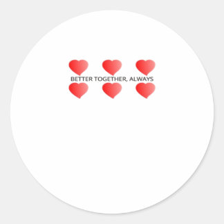 Beter Samen Altijd Klassieke Stijl Ronde Sticker