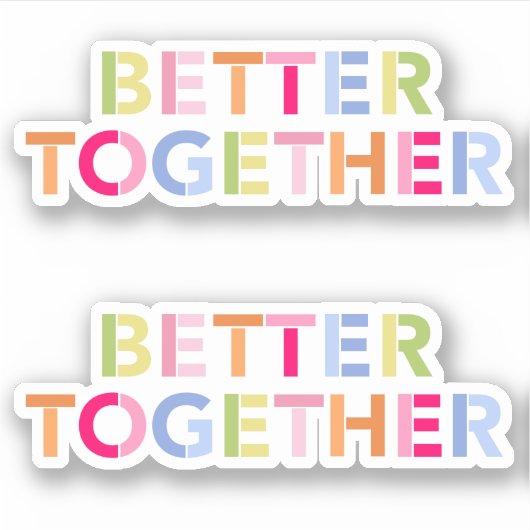 Beter samen Beste Vrienden -Cut Vinyl Stickers (Voorkant)