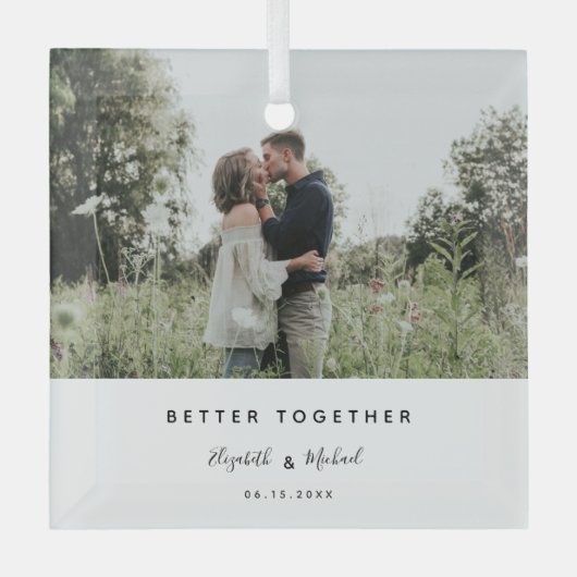 Beter samen Foto modern Elegant Eenvoudig script Glas Ornament (Voorkant)
