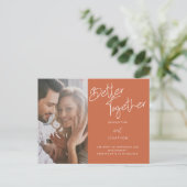 Beter samen Foto Terracotta Verloving Aankondigingskaart (Staand voorkant)