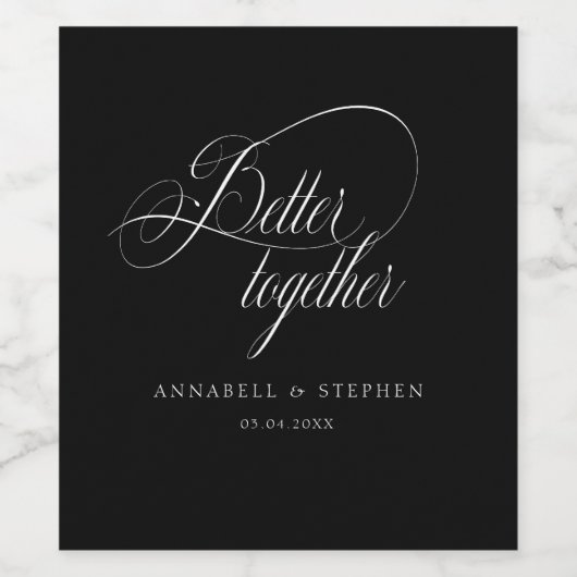 Beter samen! Modern, kalligrafie, bruiloft Wijn Etiket (Enkel label)