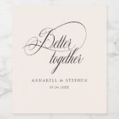 Beter Samen! Modern, kalligrafie, trouwen Wijn Etiket (Enkel label)