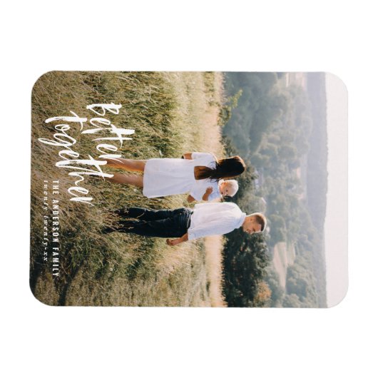 Beter samen moderne, minimale scriptfoto magneet (Horizontaal)