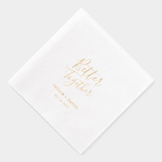 Beter samen | Paren Naam Aangepaste bruiloft Folie Servetten (Rechts)