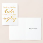 Beter te laat dan lelijk te komen folie kaarten (Display)