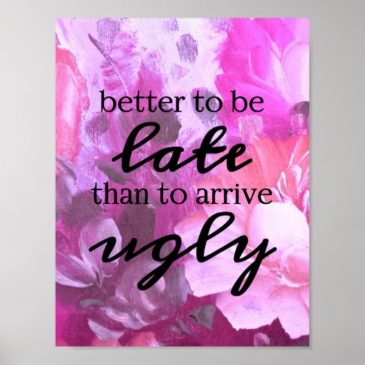 Beter te laat dan lelijk te komen poster (Voorkant)