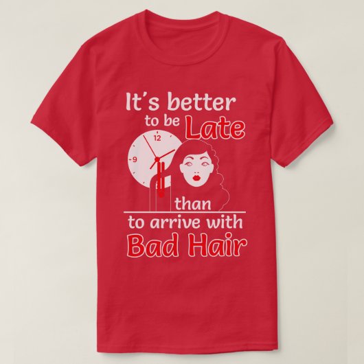 Beter te laat dan slecht haar wit t-shirt (Design voorkant)