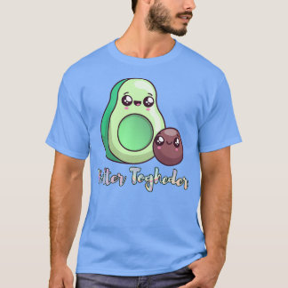 Beter Togheder Cute Avocado Avocado Lover Shirt 1