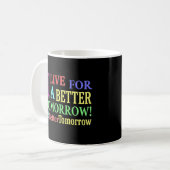 "BETER TOMORGEN" Kute Design. Bestel nu Koffiemok (Voorkant links)