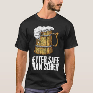 Beter veilig dan nuchter t-shirt