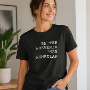 Beter voorkomen dan genezen Grappige Portugese uit T-shirt
