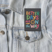 Betere Dagen Zijn Op Komst Retro Boho Mentale Button (Insitu)