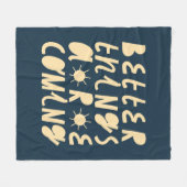 Betere dingen komen eraan fleece deken (Voorkant (Horizontaal))