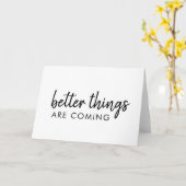 Betere dingen komen eraan | Modern script positief Kaart (Gele Bloem)