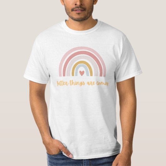 Betere dingen komen eraan t-shirt (Voorkant)