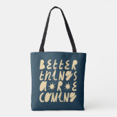 Betere dingen komen eraan tote bag (Achterkant)