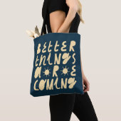 Betere dingen komen eraan tote bag (Dichtbij)