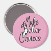 Betere keuzes maken magneet (Voorkant / Achterkant)