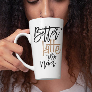 Betere latentie dan nooit een coffieprijsopgave ge latte mok