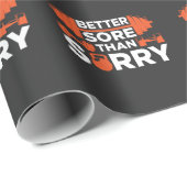 Betere pijn dan een droevige, vermoeiende gym Work Cadeaupapier (Rol Hoek)