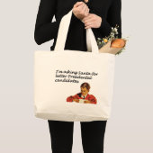 Betere presidentiële kandidaten Joke Grote Tote Bag (Voorkant (product))