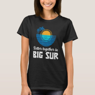 Betere samenwerking in Big Sur Beach Travel Souven T-shirt