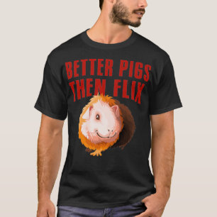 Betere varkens dan Flix cavia cadeau Premiu T-shirt