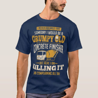 Betonnen afwerker Op een dag zou ik een chagrijnig T-shirt