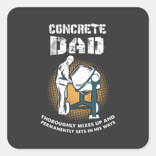 Betonwerker - Betonvader Vierkante Sticker (Voorkant)