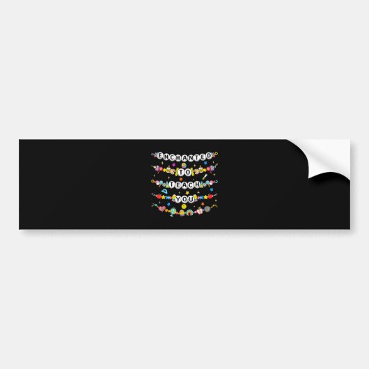 Betoverd om jou te leren Leraar Grappig Bumpersticker (Voorkant)