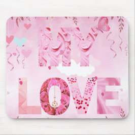 Betoverend Roze thema MY LOVE typografisch Muismat
