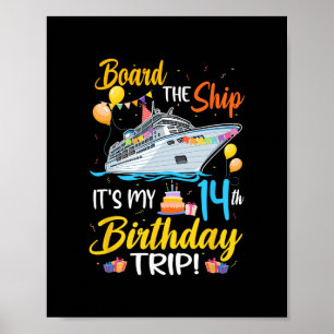 Betreed het schip Het is mijn 14e verjaardagsreis  Poster