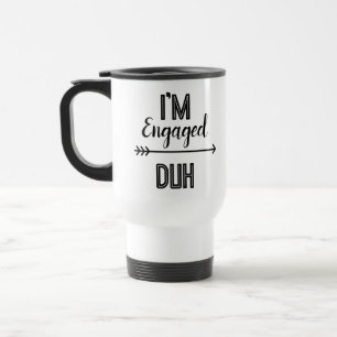 Betrokken Duh Funny Mug - Perfect voor nieuw verlo Reisbeker
