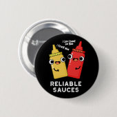 Betrouwbare Sauces Funny Food Pun Dark BG Ronde Button 5,7 Cm (Voorkant /achterkant)
