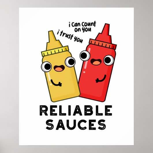 Betrouwbare Sauces Funny Food Pun Poster (Voorkant)