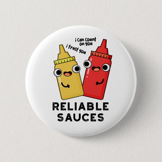 Betrouwbare Sauces Funny Food Pun Ronde Button 5,7 Cm (Voorkant)