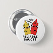Betrouwbare Sauces Funny Food Pun Ronde Button 5,7 Cm (Voorkant /achterkant)